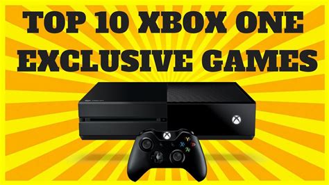Top 10 Xbox One Exclusives 2017 And Beyond Youtube