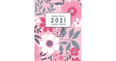 2021 Daily Diary Large Print Big Print For Low Vision Senior And