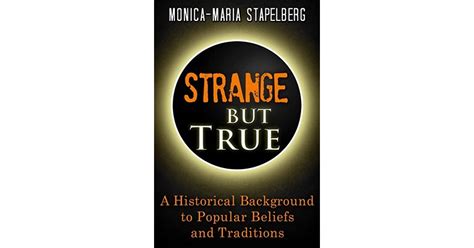 Strange But True By Monica Maria Stapelberg — Reviews Discussion