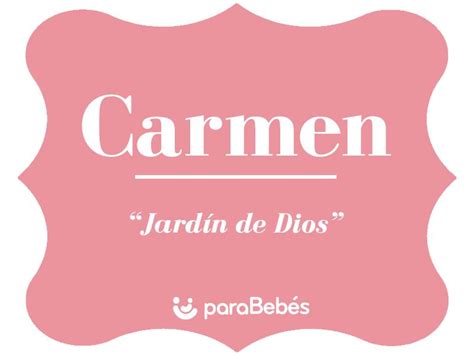 ¿qué Significa El Nombre Carmen Para Ti Mibbmemima ️