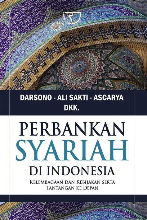 Perbankan Syariah Di Indonesia Darsono Dkk Rajagrafindo Persada