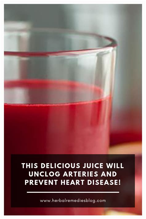 Now there is scientific evidence for the fruit's restorative powers. This Delicious Juice Will Unclog Arteries and Prevent ...