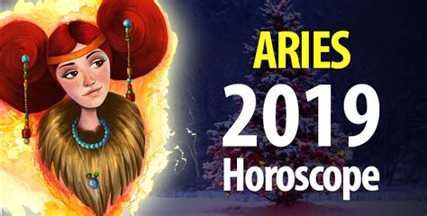 Aries 2019 Horoscope Overview Horoscopeoftoday