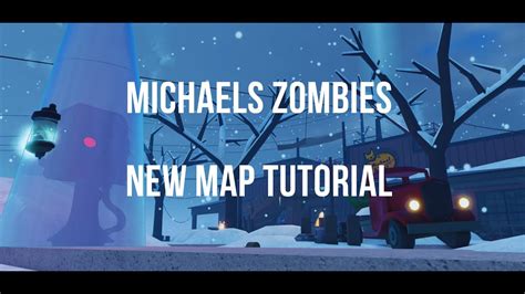 Michaels Zombies New Map Tutorial Youtube