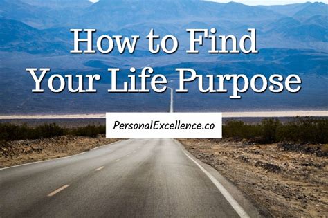 How To Find Your Life Purpose Introduction Personal Excellence