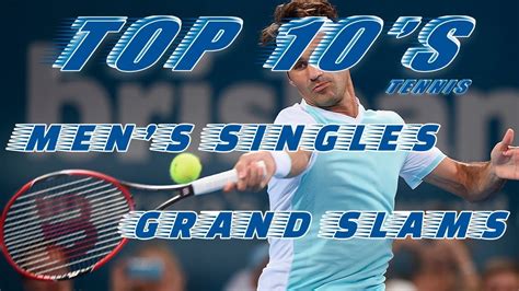 Mens Singles Grand Slam Titles Top 10 Youtube