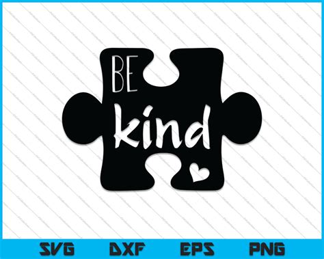 Be Kind Autism Awareness Autism Puzzle Piece Svg Png Files Creativeusarts