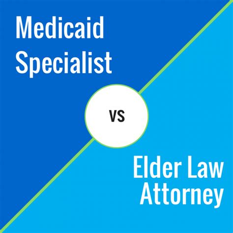 Medicaid Specialist Vs Elder Law Attorney