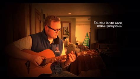 Dancing In The Dark Bruce Springsteen Fingerstyle Cover Youtube