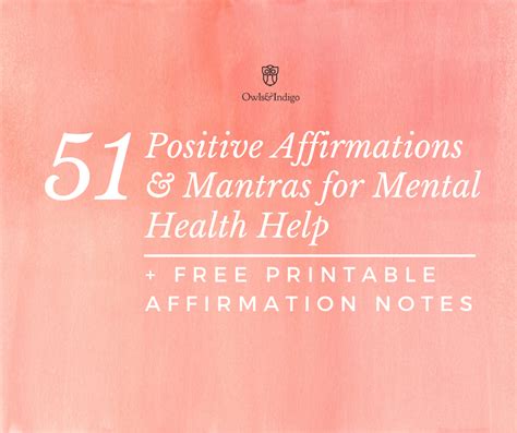 51 Positive Affirmations And Mantras For Mental Health Help Owlsandindigo