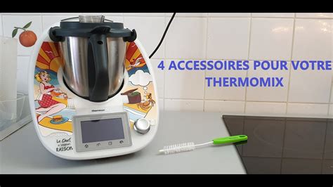Accessoires Indispensables Pour Le Thermomix 1 Youtube
