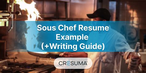 Sous Chef Resume Example And Complete Writing Guide Cresuma
