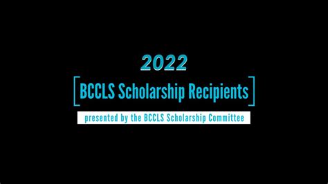 2022 Bccls Scholarship Recipients Youtube