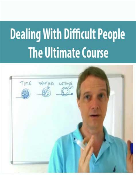 Dealing With Difficult People The Ultimate Course Imcourse