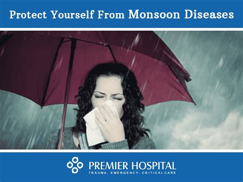 protect yourself from monsoon diseases premier hospital