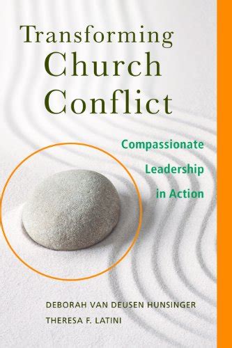 Transforming Church Conflict Compassionate Leadership In Action Ebook