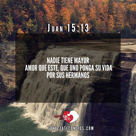 Juan 15 13 Conéctate Con Dios
