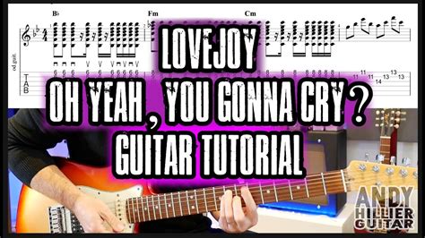 Lovejoy Oh Yeah You Gonna Cry Guitar Tutorial Wilbur Soot Youtube