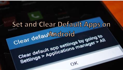 How Do I Set And Clear Default Apps On Android