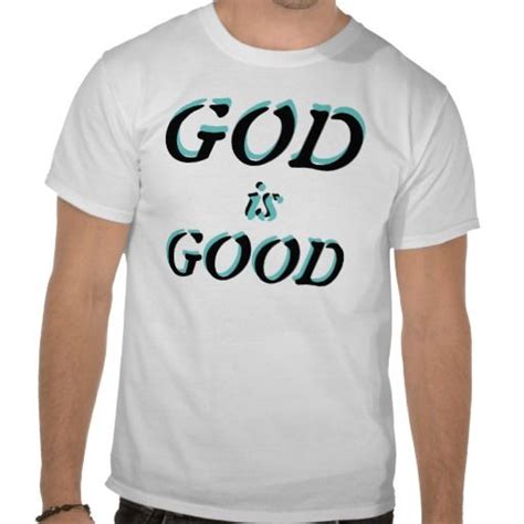 God Is Good Shirt Cool Shirts Christian Shirts Christian Tshirt Design
