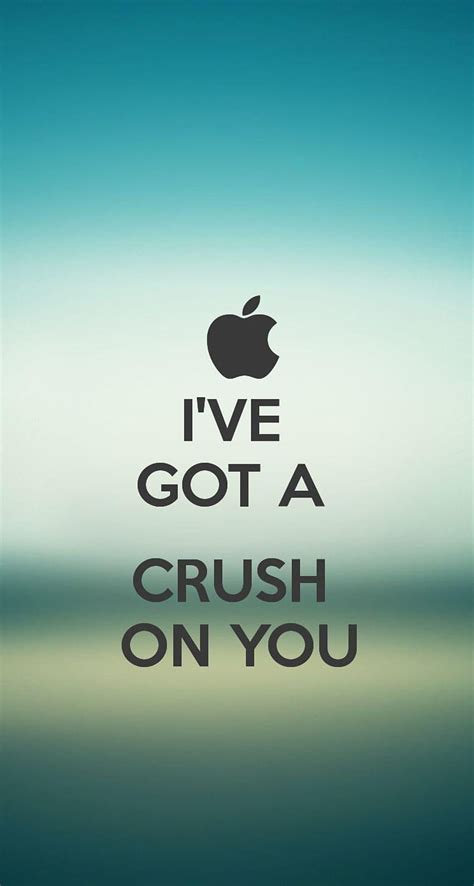 The I Ve Got A Crush On You I Just Made Ive Got A Crush Hd Phone Wallpaper Pxfuel