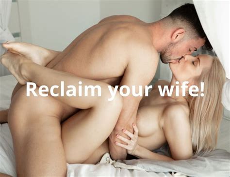 reclaim your wife thinker1001