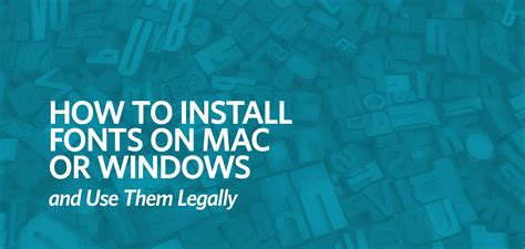 How To Install Fonts On Mac Or Windows And Use Them Legally