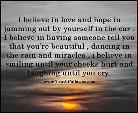 I Believe In Love And Hope