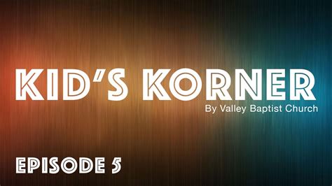 Kids Korner Episode 5 April 25 2020 Youtube