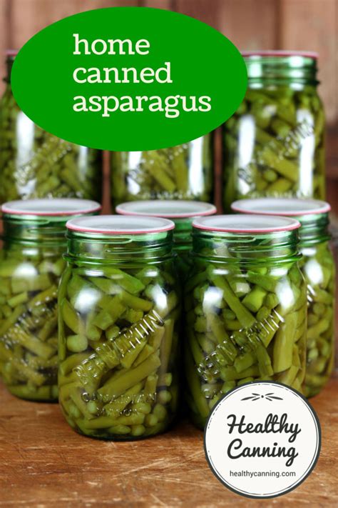 Home Canned Asparagus Healthy Canning