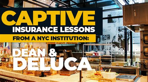 Pdf | when insurance is available only at a high price, organizations shift from a commercial insurer to retention. Captive Insurance Lessons from a NYC Institution: Dean & Deluca | Capstone Associated Services