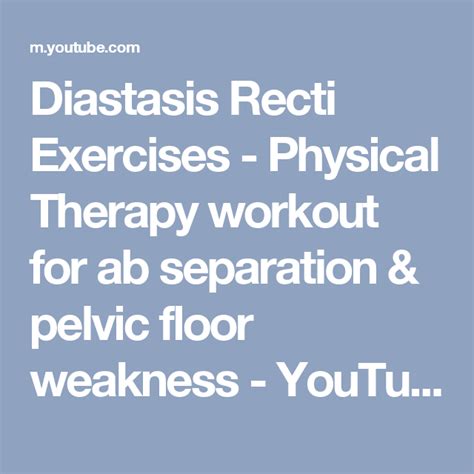Diastasis Recti Exercises Physical Therapy Workout For Ab Separation
