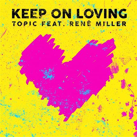 Topic Keep On Loving Lyrics Genius Lyrics