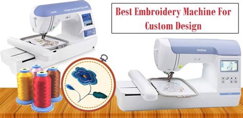 Best Embroidery Machine For Custom Design 2020 Reviews And Buyers