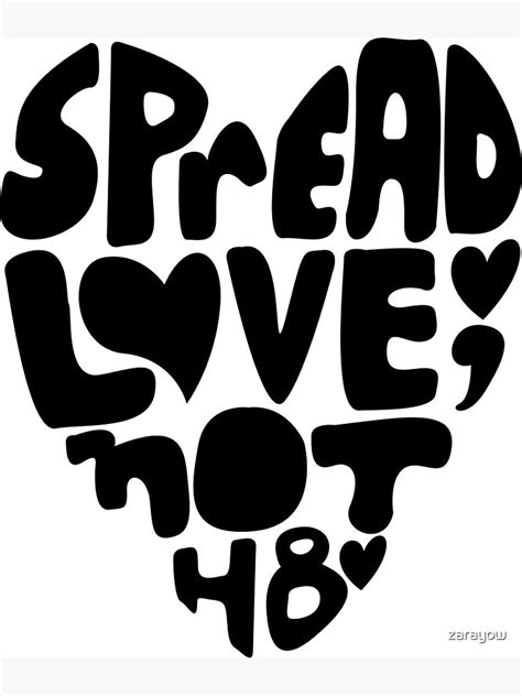 Spread Love Not Hate Poster By Zarayow Redbubble