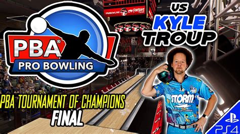 Pba Pro Bowling Pba Tournament Of Champions Final Vs Kyle Troup