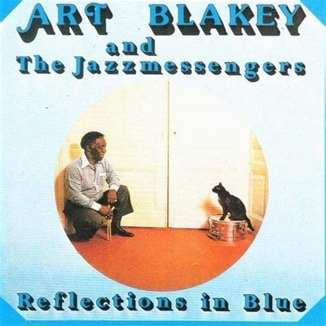 Reflection In Blue Limited By Art Blakey Uk Cds And Vinyl