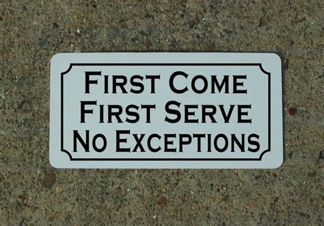 First Come First Serve No Exceptions Metal Sign For Barn Etsy
