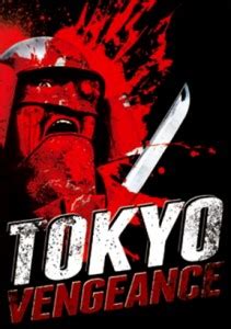 Tokyo Vengeance Three Disc Dvd Set Tokyo Shock Cityonfire Com