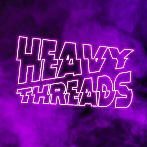 Heavy Threads