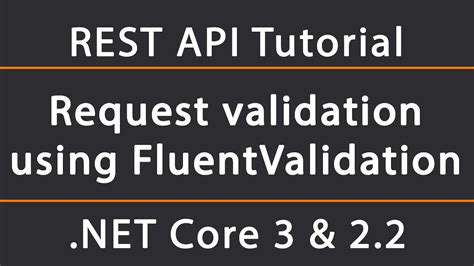 Validating Requests With Fluentvalidation Asp Net Core Rest Api