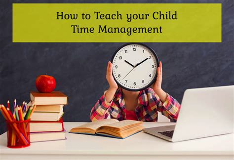 How To Teach Your Child Time Management Nurtem
