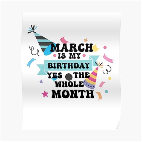 Funny March Is My Birthday Yes The Whole Monthfunny March Birthday