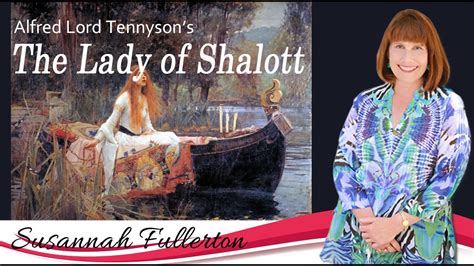 Alfred Lord Tennyson The Lady Of Shalott Youtube