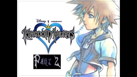 Lets Play Kingdom Hearts Hd Remix Part 2 Youtube
