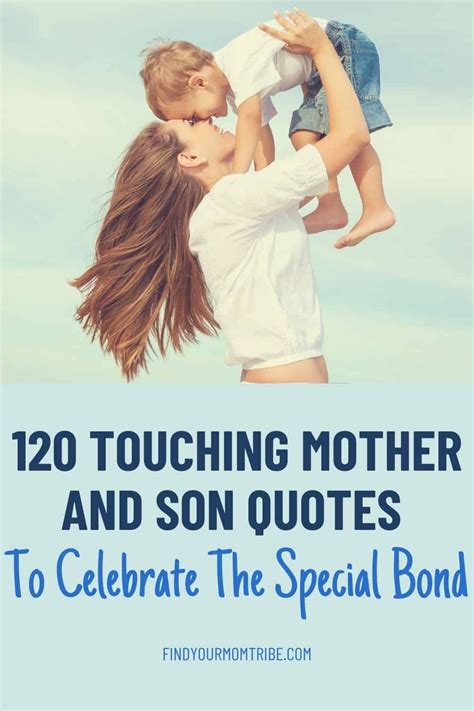 Touching Mother And Son Quotes To Celebrate The Special Bond Mother