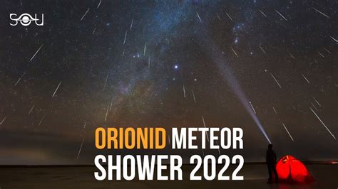 Look Up The Best Meteor Shower Of October 2022 Has Begun Orionid