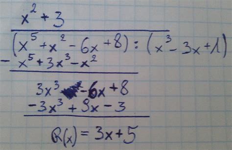 Wykonaj Dzielenie Z Resztą I Sprawdź Wyniki - wykonaj dzielenie z resztą: ($x^(5)$+$x^(2)$-6x+8):($x^(3)$-3x+1