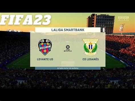 Fifa Levante Ud Vs Cd Legan S Estadio Ciutat De Val Ncia