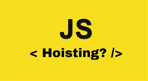 Javascript Hoisting The Easy Guide Codementor